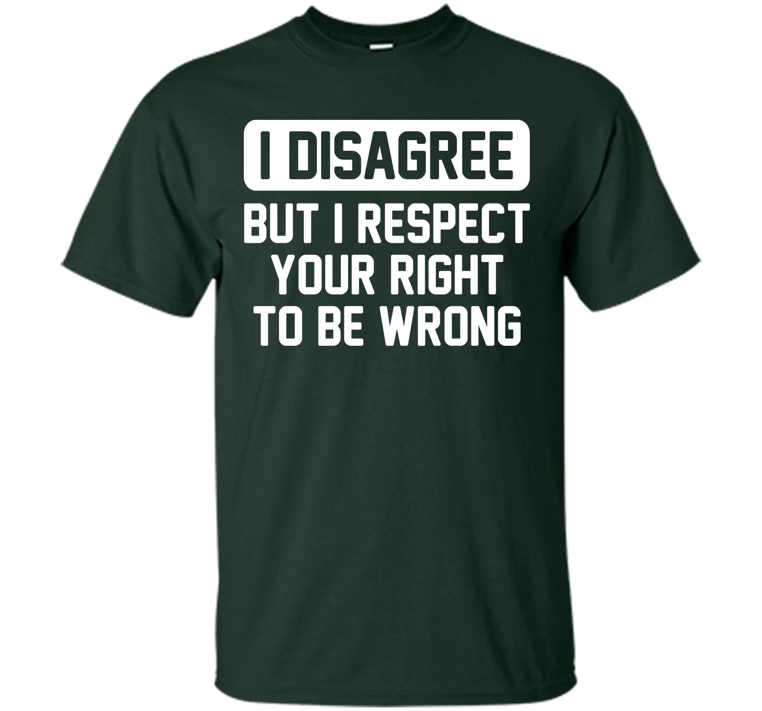 I Disagree T-Shirt