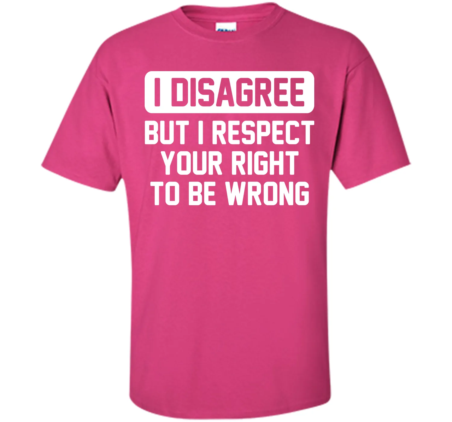 I Disagree T-Shirt