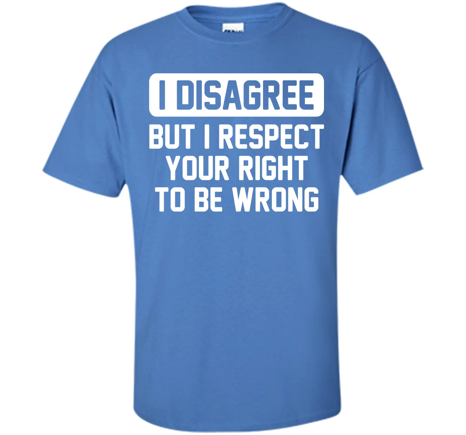 I Disagree T-Shirt