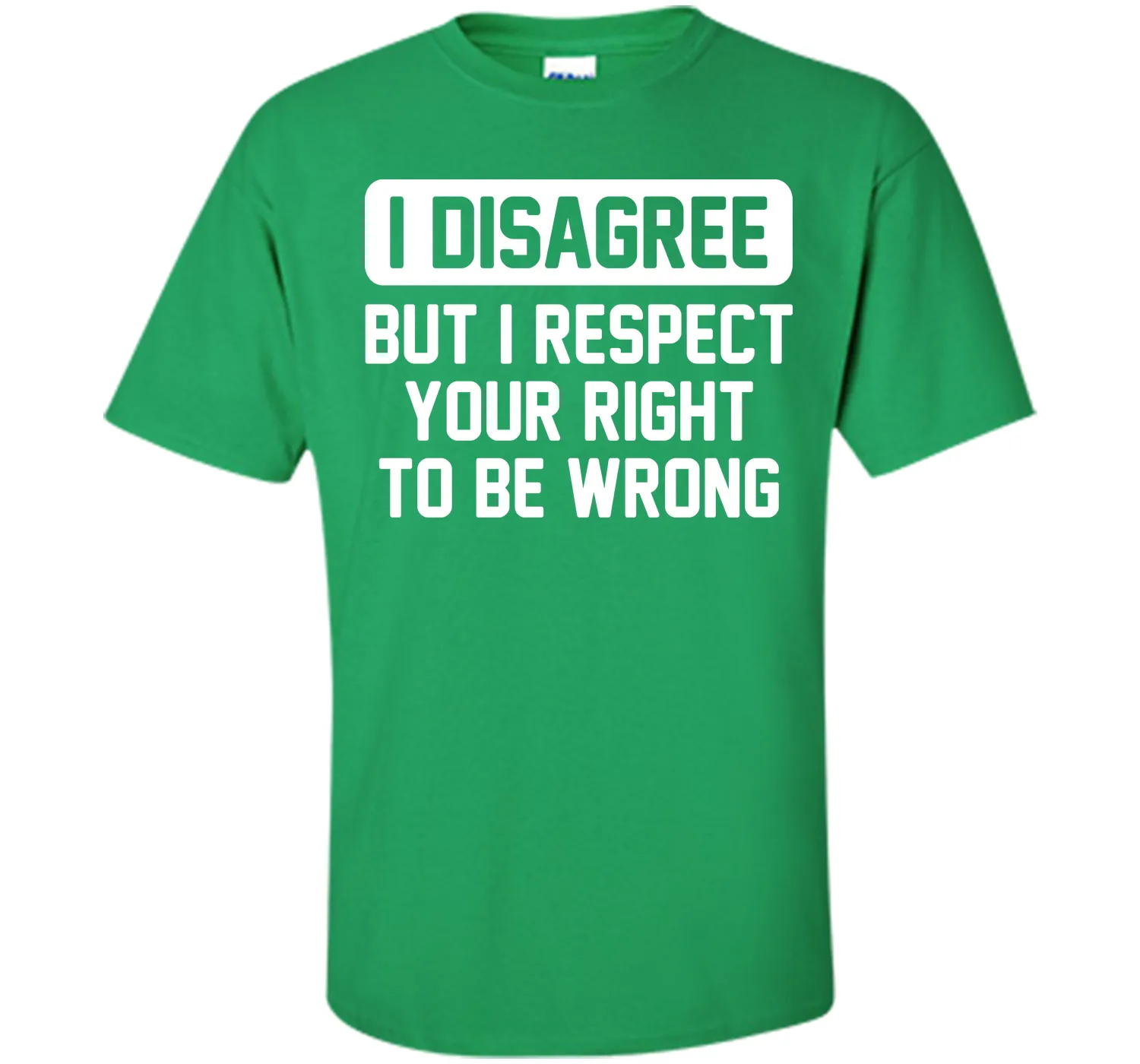 I Disagree T-Shirt