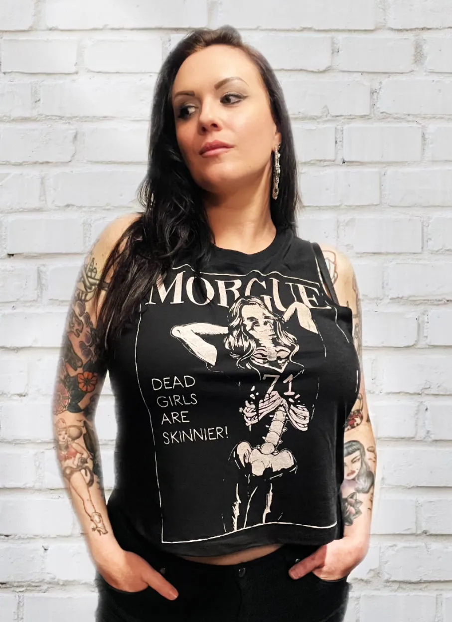 MORGUE Dead Girls are Skinnier Crop Tank