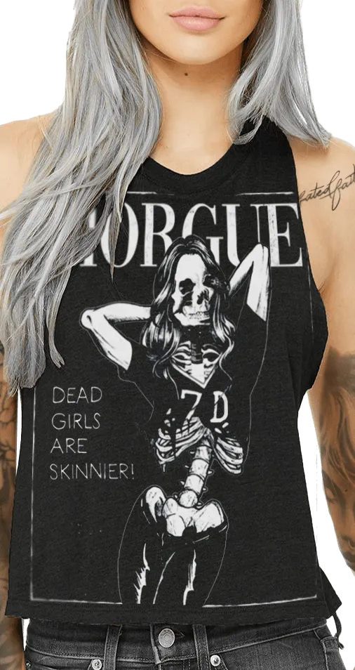 MORGUE Dead Girls are Skinnier Crop Tank